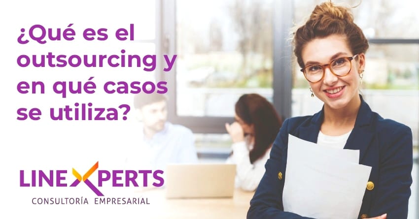 Articulo Que es el outsourcing y en que casos se utiliza