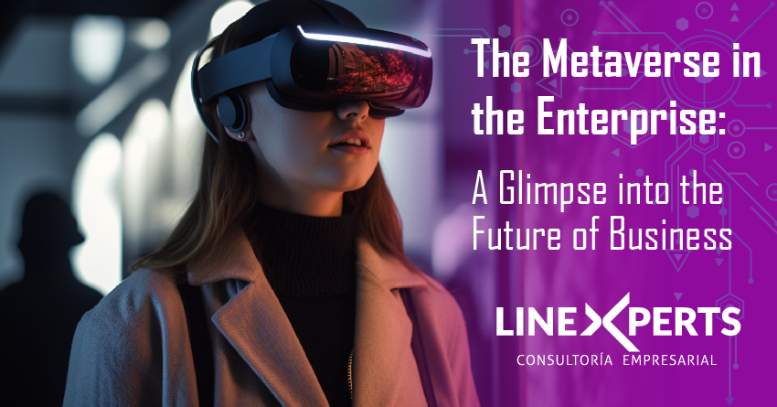 Article The Metaverse in the Enterprise A Glimpse into the Future of Business